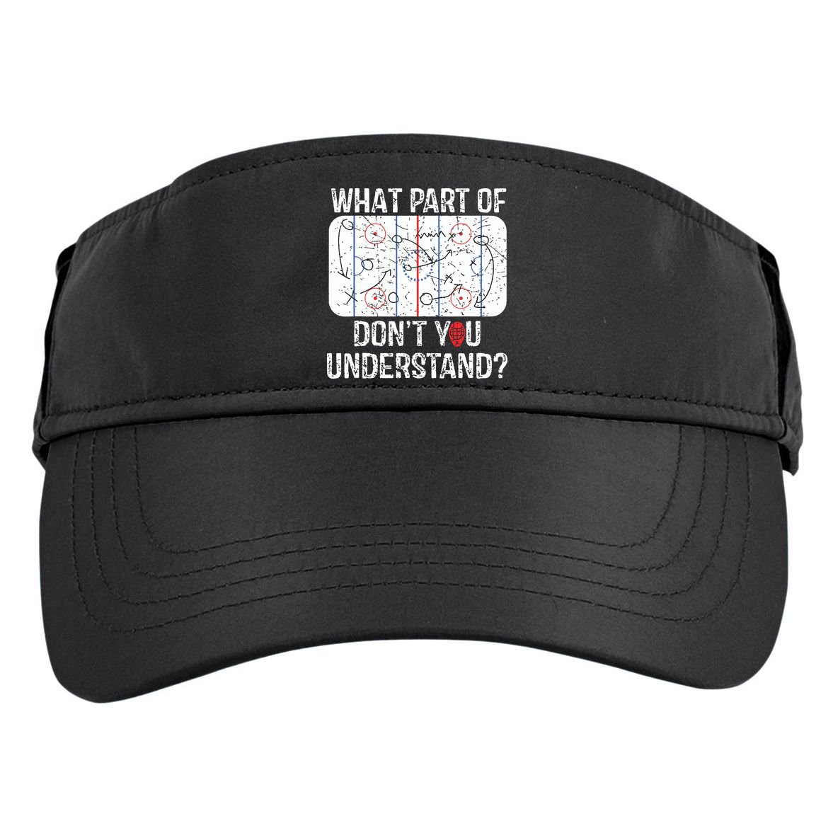 What Part Of Dont You Understand Funny Hockey Mom Dad Coach Adult Drive Performance Visor