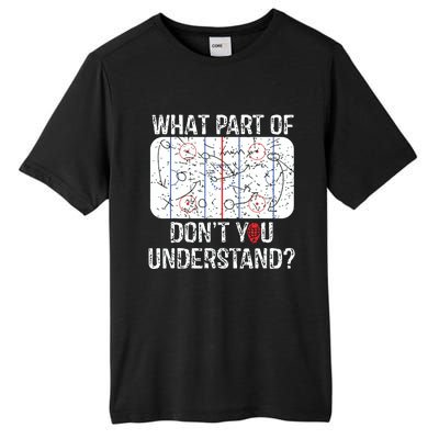 What Part Of Dont You Understand Funny Hockey Mom Dad Coach Tall Fusion ChromaSoft Performance T-Shirt