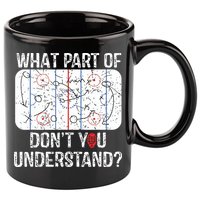 What Part Of Dont You Understand Funny Hockey Mom Dad Coach 11oz C Handle Ceramic Mug