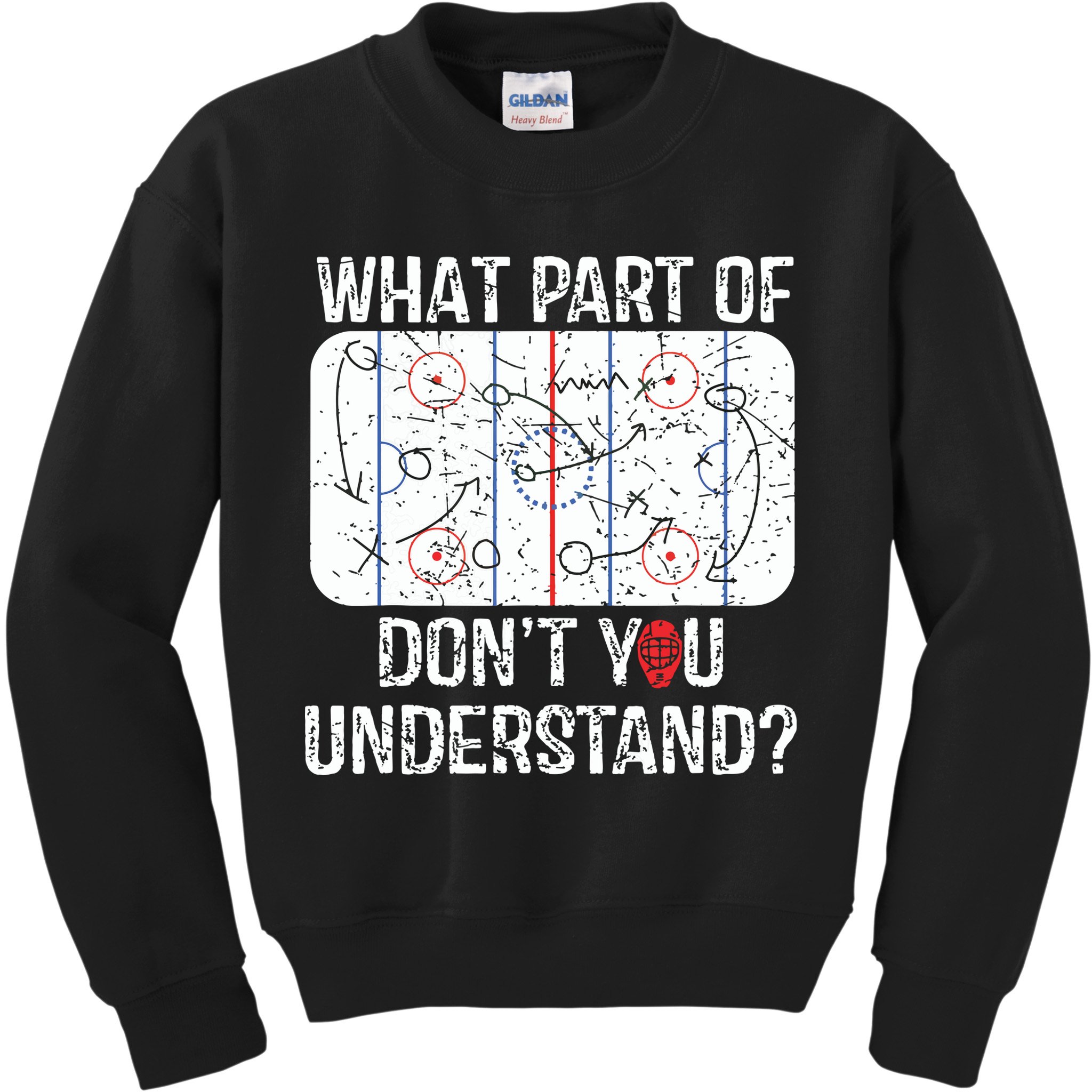 What Part Of Dont You Understand Funny Hockey Mom Dad Coach Kids Sweatshirt