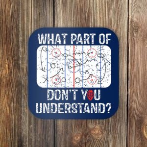 What Part Of Dont You Understand Funny Hockey Mom Dad Coach Coaster