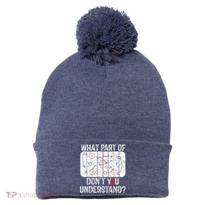 What Part Of Dont You Understand Funny Hockey Mom Dad Coach Pom Pom 12in Knit Beanie