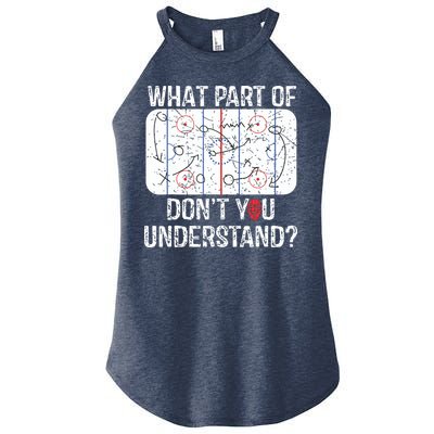 What Part Of Dont You Understand Funny Hockey Mom Dad Coach Women's Perfect Tri Rocker Tank