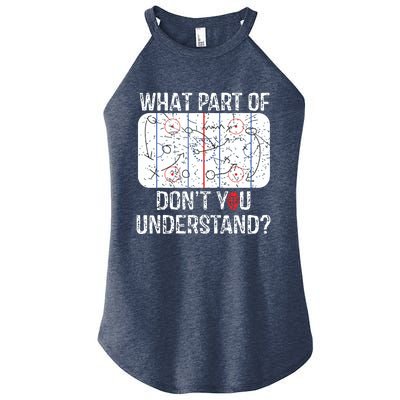 What Part Of Dont You Understand Funny Hockey Mom Dad Coach Women’s Perfect Tri Rocker Tank