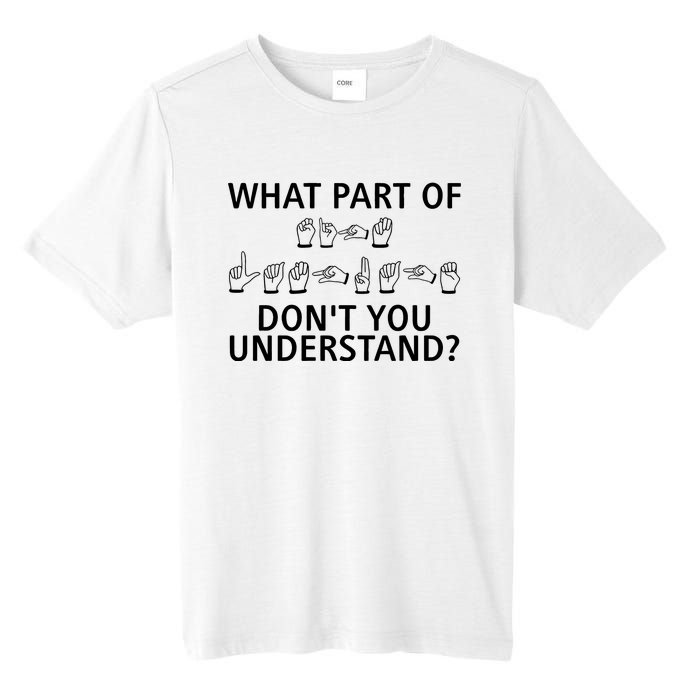 What Part Of Don’T You Understand Tall Fusion ChromaSoft Performance T-Shirt