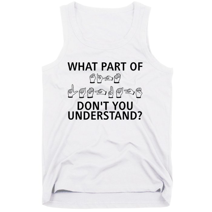 What Part Of Don’T You Understand Tank Top