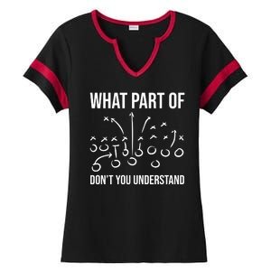 What Part Of Football Dont You Understand Funny Ladies Halftime Notch Neck Tee