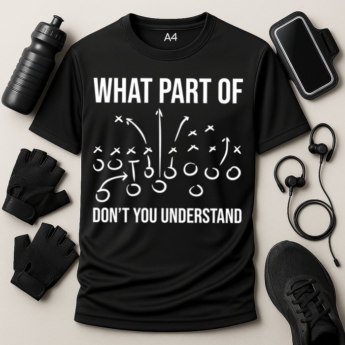 What Part Of Football Dont You Understand Funny Performance Shirt