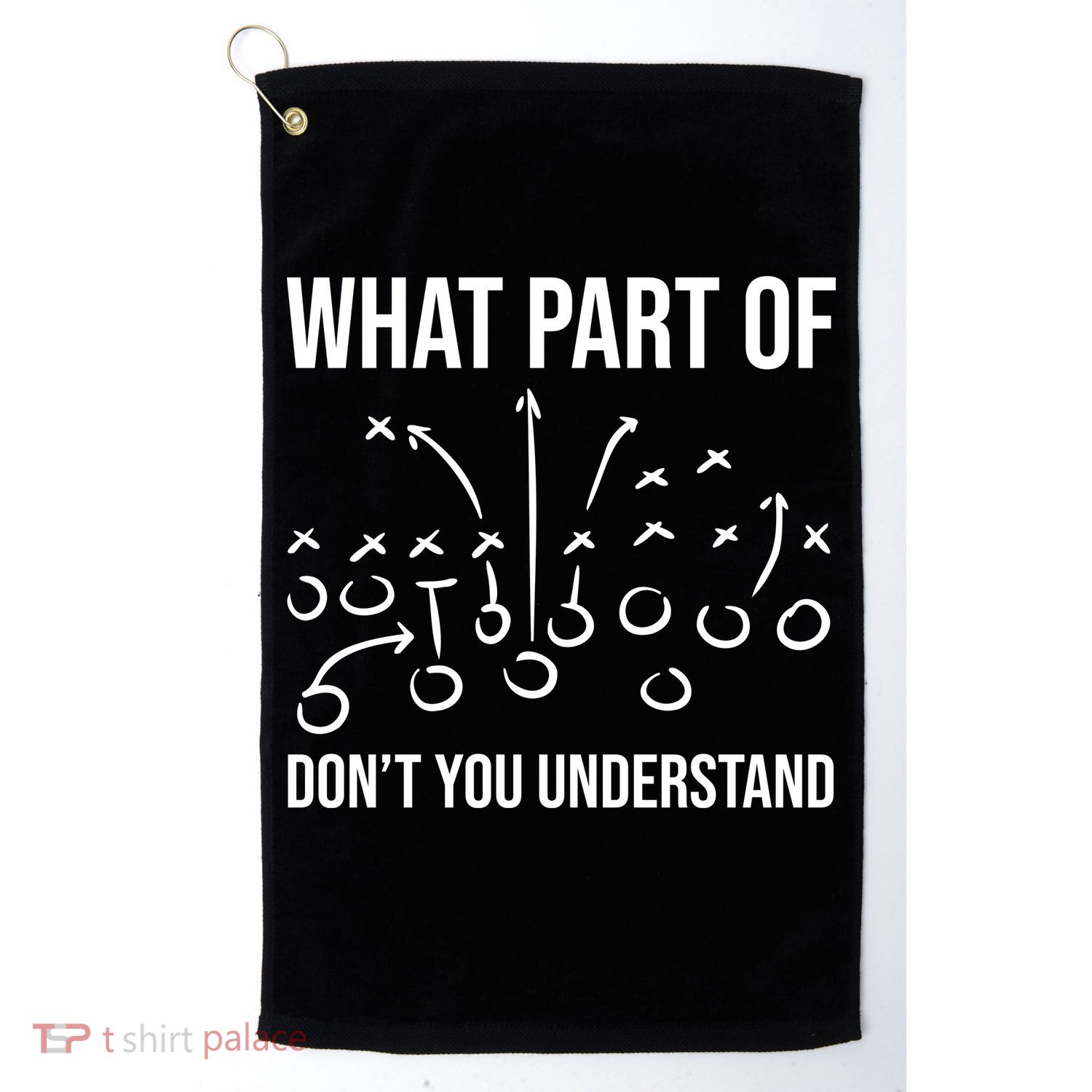 What Part Of Football Dont You Understand Funny Golf Towel