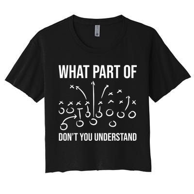 What Part Of Football Dont You Understand Funny Crop Top