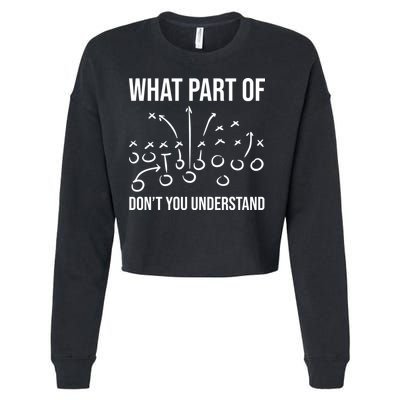 What Part Of Football Dont You Understand Funny Cropped Pullover Crew
