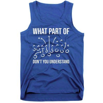 What Part Of Football Dont You Understand Funny Tank Top