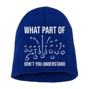 What Part Of Football Dont You Understand Funny Short Acrylic Beanie