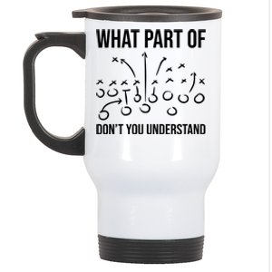 What Part Of Football Dont You Understand Funny Stainless Steel Travel Mug