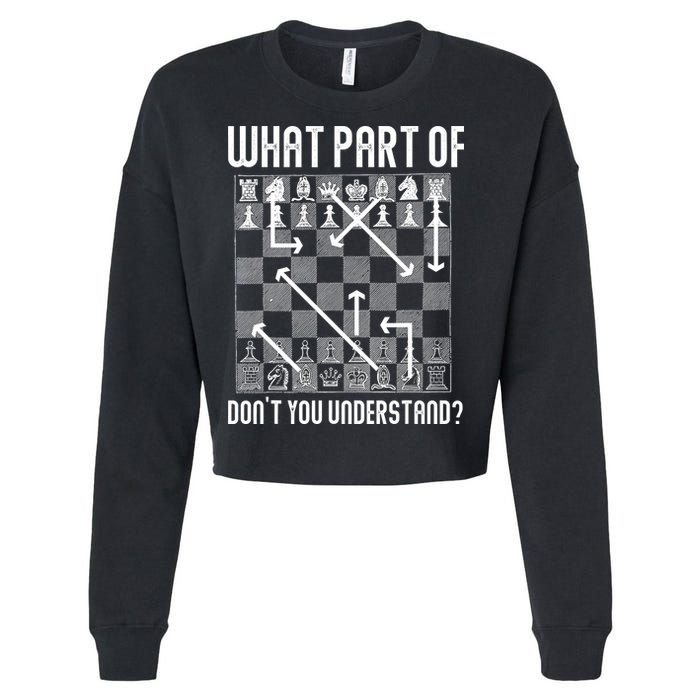 What Part Of Don't You Understand Funny Chess Cropped Pullover Crew
