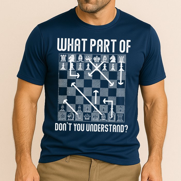 What Part Of Don't You Understand Funny Chess Performance Shirt