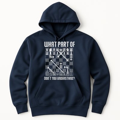 What Part Of Don't You Understand Funny Chess Hoodie