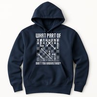 What Part Of Don't You Understand Funny Chess Hoodie