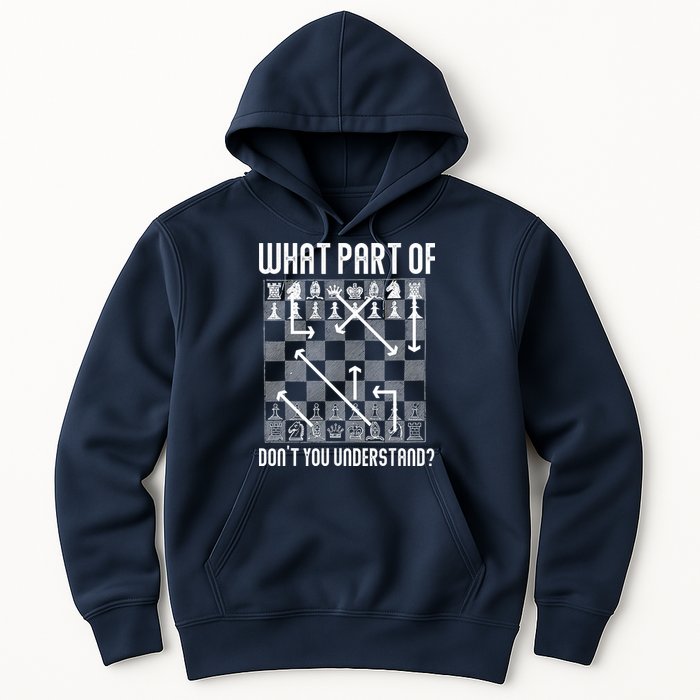 What Part Of Don't You Understand Funny Chess Hoodie