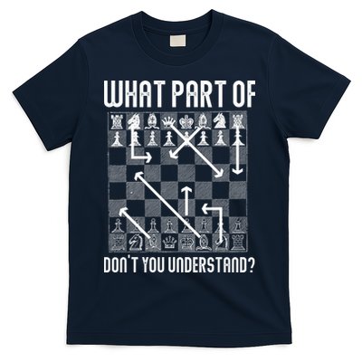 What Part Of Don't You Understand Funny Chess T-Shirt