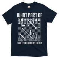 What Part Of Don't You Understand Funny Chess T-Shirt
