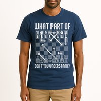 What Part Of Don't You Understand Funny Chess Tall T-Shirt
