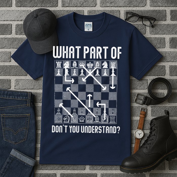 What Part Of Don't You Understand Funny Chess Tall T-Shirt