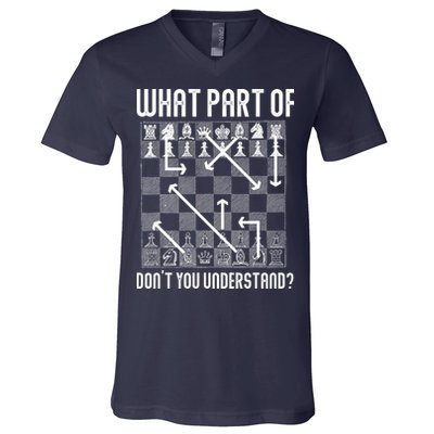 What Part Of Don't You Understand Funny Chess V-Neck T-Shirt