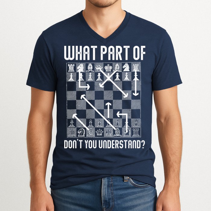 What Part Of Don't You Understand Funny Chess V-Neck T-Shirt