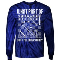 What Part Of Don't You Understand Funny Chess Tie-Dye Long Sleeve Shirt