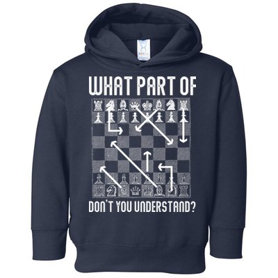 What Part Of Don't You Understand Funny Chess Toddler Hoodie