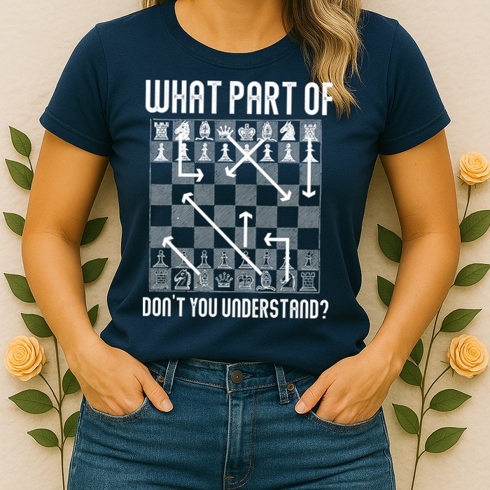 What Part Of Don't You Understand Funny Chess Womens T-Shirt