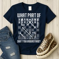 What Part Of Don't You Understand Funny Chess Womens T-Shirt