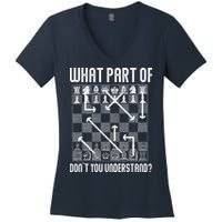 What Part Of Don't You Understand Funny Chess Women's V-Neck T-Shirt