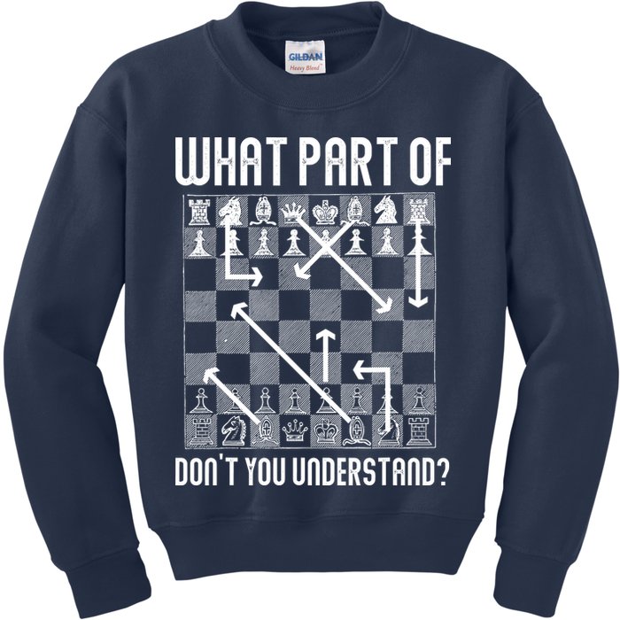 What Part Of Don't You Understand Funny Chess Kids Sweatshirt