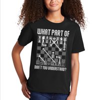 What Part Of Don't You Understand Funny Chess Kids T-Shirt