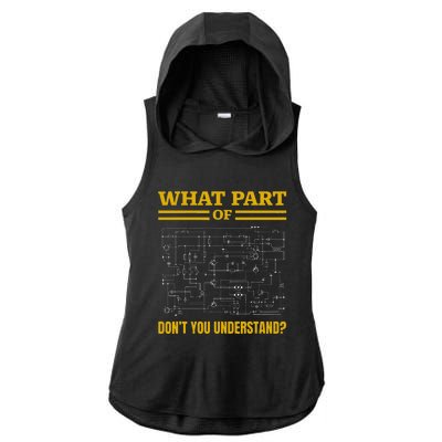 What Part Of Dont You Understand Funny Electrician Ladies PosiCharge Tri-Blend Wicking Draft Hoodie Tank