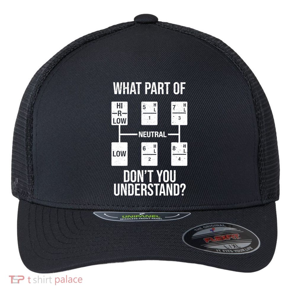 What Part Of Neutral Don't You Understand Flexfit Unipanel Trucker Cap