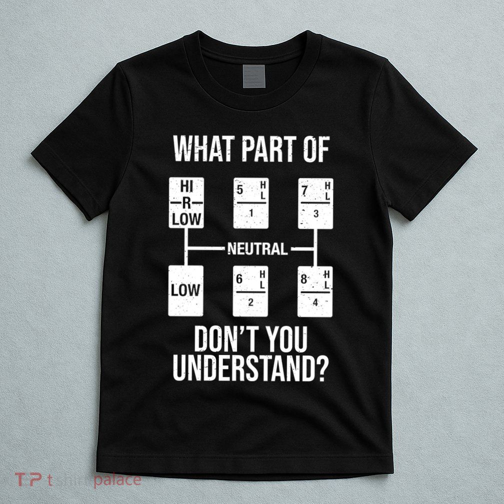 What Part Of Neutral Don't You Understand T-Shirt