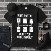 What Part Of Neutral Don't You Understand Tall T-Shirt