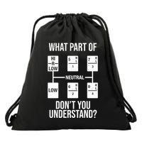 What Part Of Neutral Don't You Understand Drawstring Bag