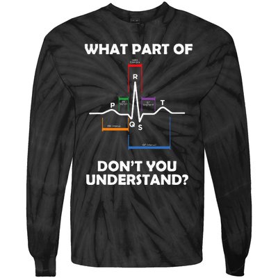 What Part Of Pqrst DonT You Understand Cardiac Doctor Nurse Tie-Dye Long Sleeve Shirt