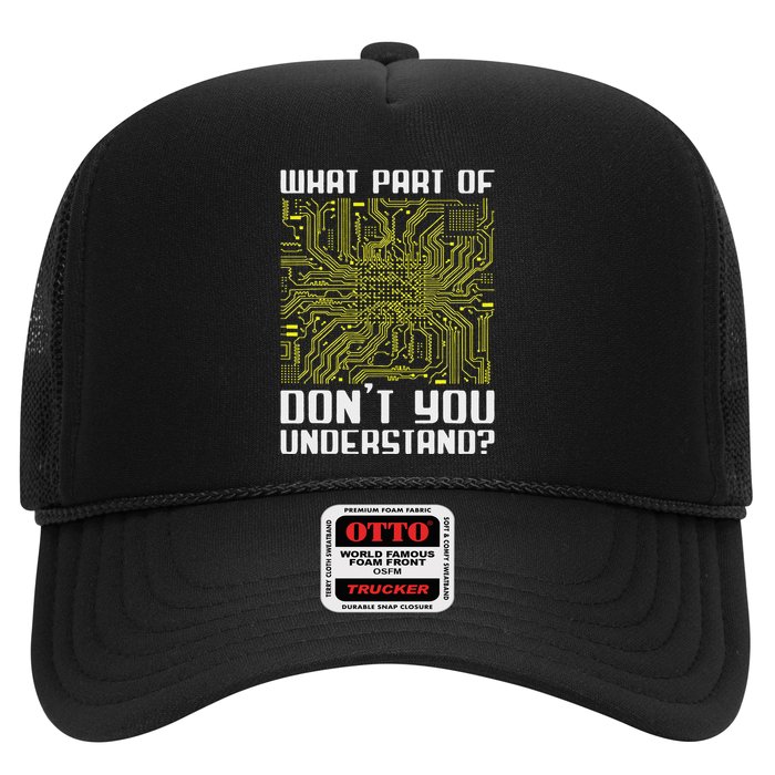 What Part Of This DonT You Understand Funny Electronics Trucker Hat