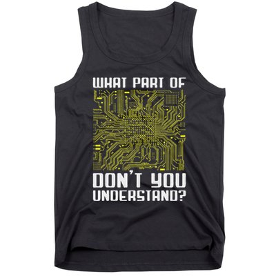 What Part Of This DonT You Understand Funny Electronics Tank Top