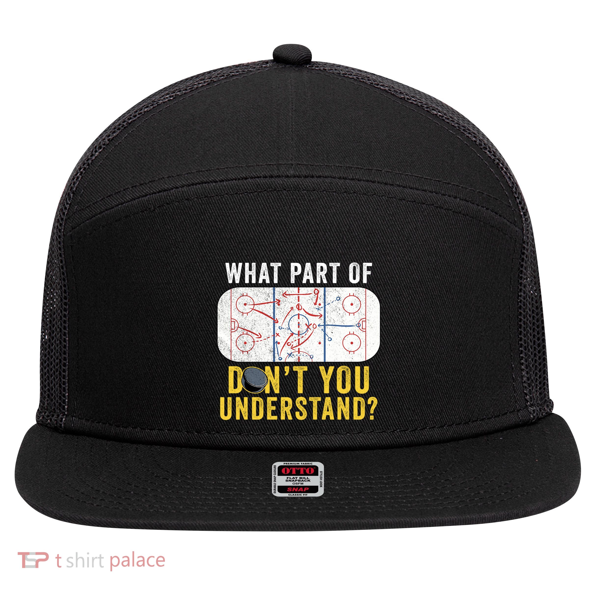 What Part Of Dont You Understand Funny Hockey Mom Dad Coach Great Gift 7 Panel Mesh Trucker Snapback Hat