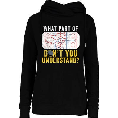 What Part Of Dont You Understand Funny Hockey Mom Dad Coach Great Gift Womens Funnel Neck Pullover Hood