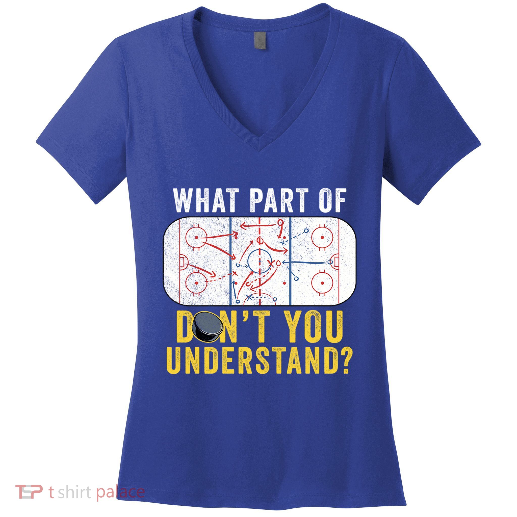 What Part Of Dont You Understand Funny Hockey Mom Dad Coach Great Gift Women's V-Neck T-Shirt
