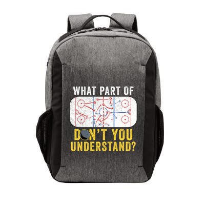 What Part Of Dont You Understand Funny Hockey Mom Dad Coach Great Gift Vector Backpack