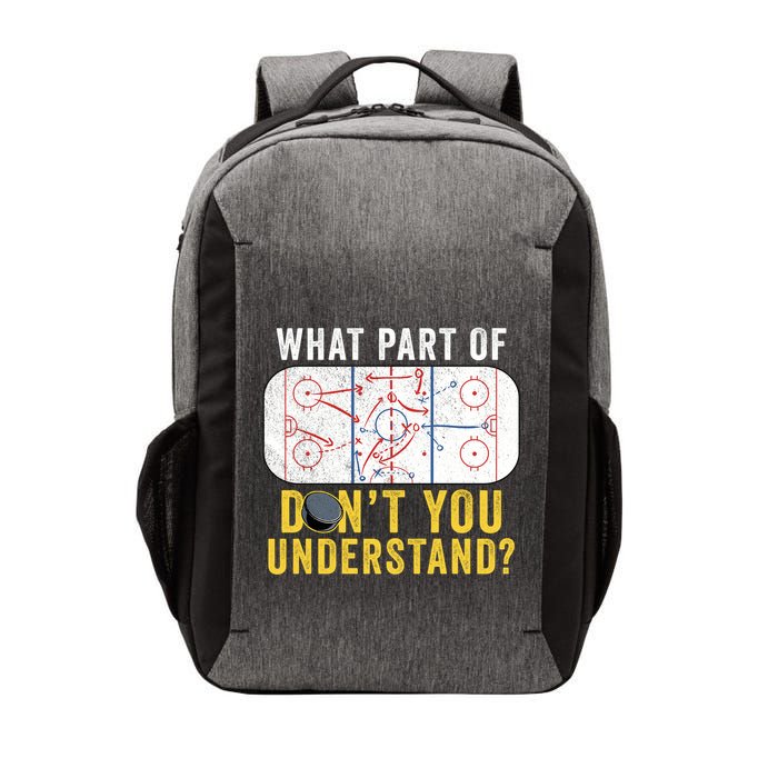 What Part Of Dont You Understand Funny Hockey Mom Dad Coach Great Gift Vector Backpack
