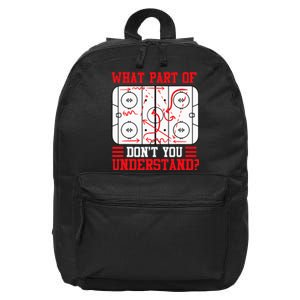 What Part Of Hockey DonT You Understand Hockey Player 16 in Basic Backpack